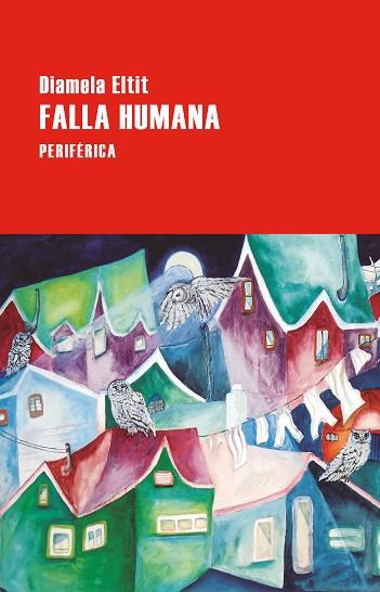 FALLA HUMANA | 9788410171121 | ELTIT, DIAMELA | Llibreria Drac - Llibreria d'Olot | Comprar llibres en català i castellà online