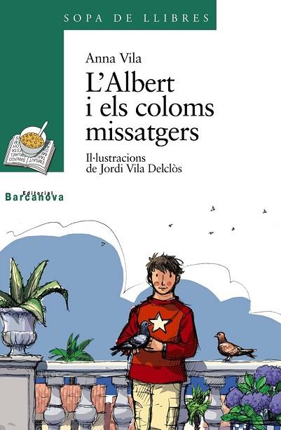 ALBERT I ELS COLOMS MISSATGERS, L' | 9788448912017 | VILA, ANNA | Llibreria Drac - Librería de Olot | Comprar libros en catalán y castellano online