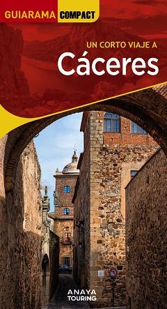 CÁCERES 2023 (GUIARAMA COMPACT) | 9788491586135 | IZQUIERDO, PASCUAL | Llibreria Drac - Llibreria d'Olot | Comprar llibres en català i castellà online