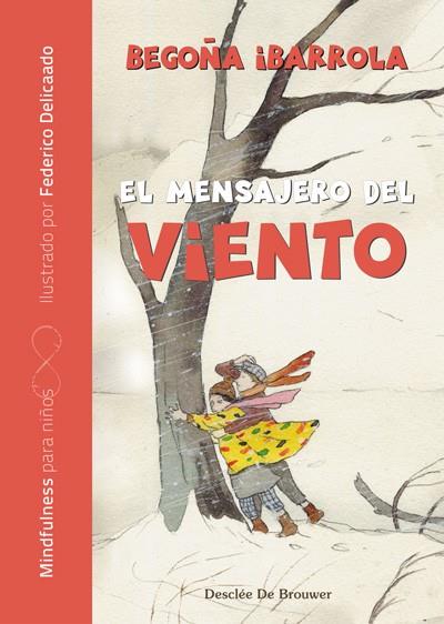 MENSAJERO DEL VIENTO, EL | 9788433029669 | IBARROLA LÓPEZ DE DAVALILLO, BEGOÑA | Llibreria Drac - Llibreria d'Olot | Comprar llibres en català i castellà online