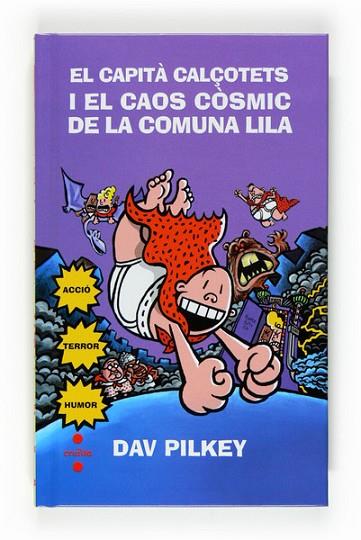 CAPITA CALÇOTETS I EL CAOS COSMIC DE LA COMUNA LILA, EL | 9788466123792 | PILKEY, DAV | Llibreria Drac - Librería de Olot | Comprar libros en catalán y castellano online