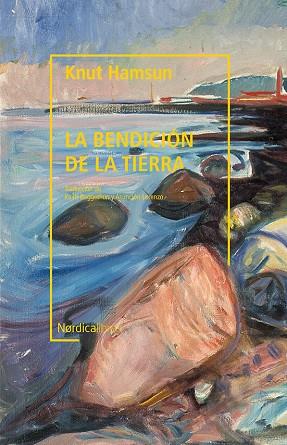 BENDICIÓN DE LA TIERRA, LA | 9788418451508 | HAMSUN, KNUT | Llibreria Drac - Llibreria d'Olot | Comprar llibres en català i castellà online