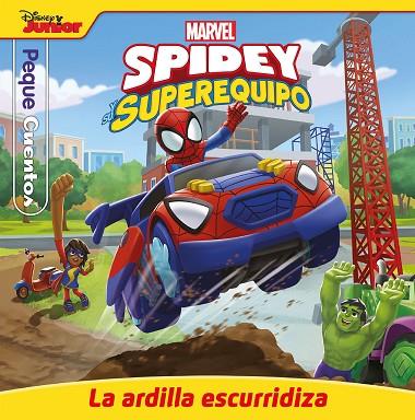 SPIDEY Y SU SUPEREQUIPO. LA ARDILLA ESCURRIDIZA. PEQUECUENTOS | 9788418610677 | MARVEL | Llibreria Drac - Llibreria d'Olot | Comprar llibres en català i castellà online