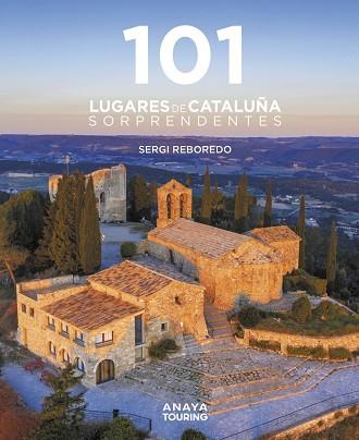 101 DESTINOS DE CATALUÑA SORPRENDENTES | 9788491584452 | REBOREDO, SERGI | Llibreria Drac - Llibreria d'Olot | Comprar llibres en català i castellà online