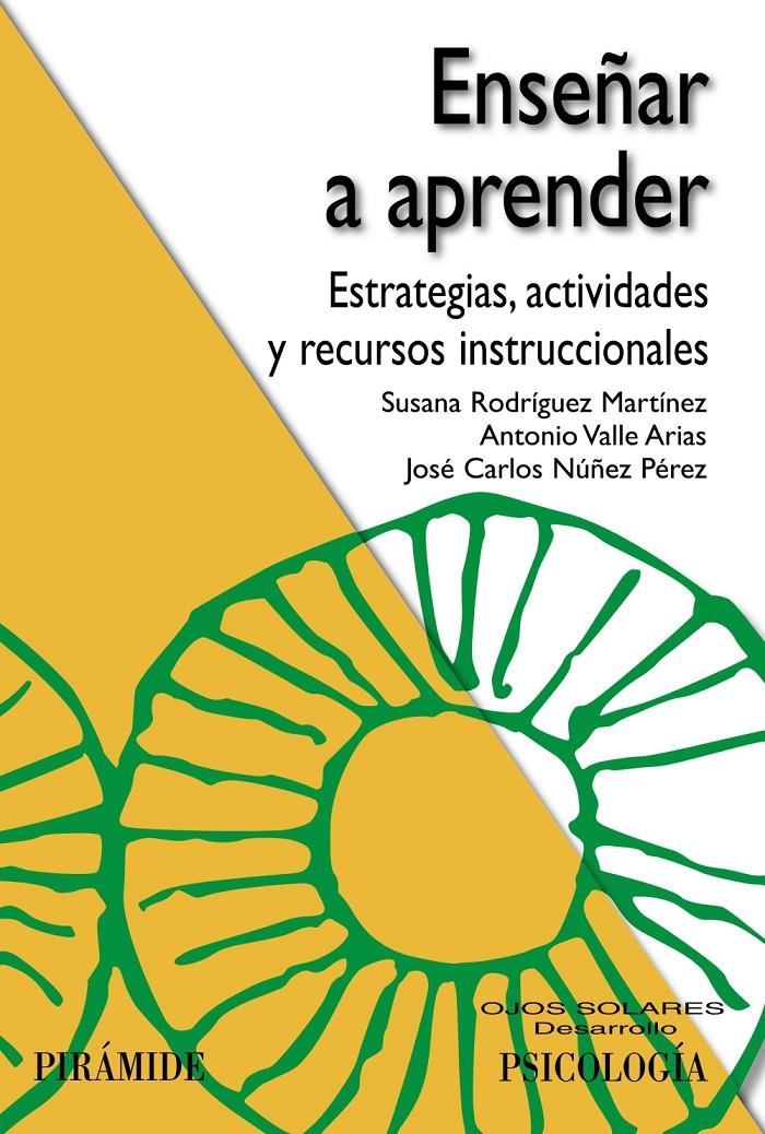 ENSEÑAR A APRENDER | 9788436832624 | RODRÍGUEZ, SUSANA ; VALLE, ANTONIO ; NÚÑEZ, JOSÉ CARLOS | Llibreria Drac - Llibreria d'Olot | Comprar llibres en català i castellà online