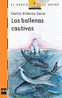 BALLENAS CAUTIVAS, LAS | 9788434829671 | Villares, Carlos | Llibreria Drac - Llibreria d'Olot | Comprar llibres en català i castellà online