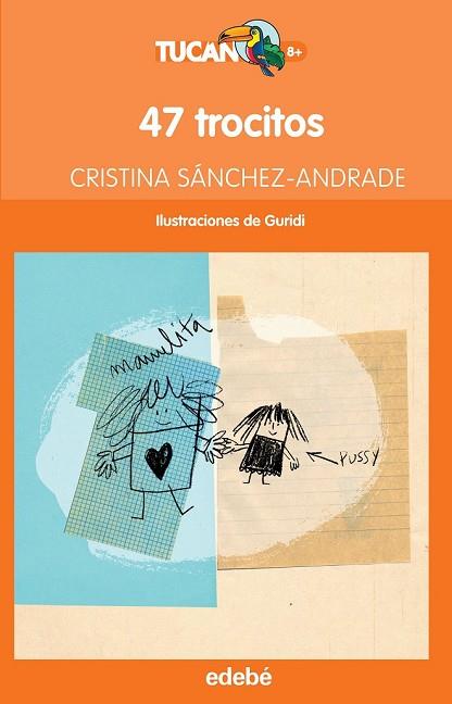 47 TROCITOS | 9788468315973 | SÁNCHEZ-ANDRADE, CRISTINA | Llibreria Drac - Llibreria d'Olot | Comprar llibres en català i castellà online