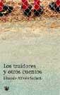 TRAIDORES Y OTROS CUENTOS, LOS | 9788479019273 | SACHERI, EDUARDO ALFREDO | Llibreria Drac - Librería de Olot | Comprar libros en catalán y castellano online