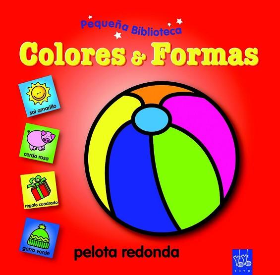 COLORES & FORMAS | 9788408089537 | YOYO | Llibreria Drac - Llibreria d'Olot | Comprar llibres en català i castellà online