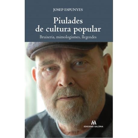 PIULADES DE CULTURA POPULAR | 9788494400650 | ESPUNYES ESTEVE, JOSEP | Llibreria Drac - Llibreria d'Olot | Comprar llibres en català i castellà online