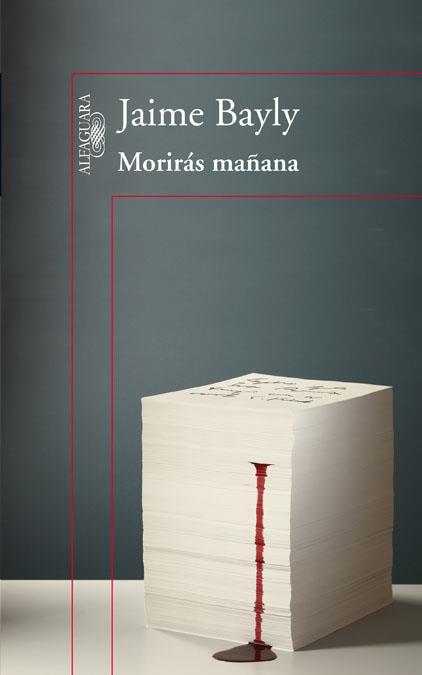 MORIRÁS MAÑANA (TRILOGÍA) | 9788420407258 | BAYLY, JAIME | Llibreria Drac - Llibreria d'Olot | Comprar llibres en català i castellà online