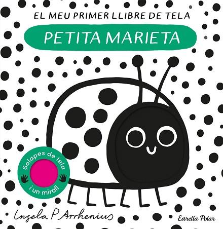 PETITA MARIETA. EL MEU PRIMER LLIBRE DE TELA | 9788413897219 | ARRHENIUS, INGELA P. | Llibreria Drac - Llibreria d'Olot | Comprar llibres en català i castellà online