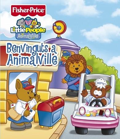 BENVINGUTS A ANIMALVILLE | 9788448829896 | FISHER-PRICE | Llibreria Drac - Llibreria d'Olot | Comprar llibres en català i castellà online