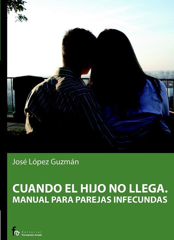 CUANDO EL HIJO NO LLEGA | 9788496804814 | LOPEZ, JOSE | Llibreria Drac - Librería de Olot | Comprar libros en catalán y castellano online