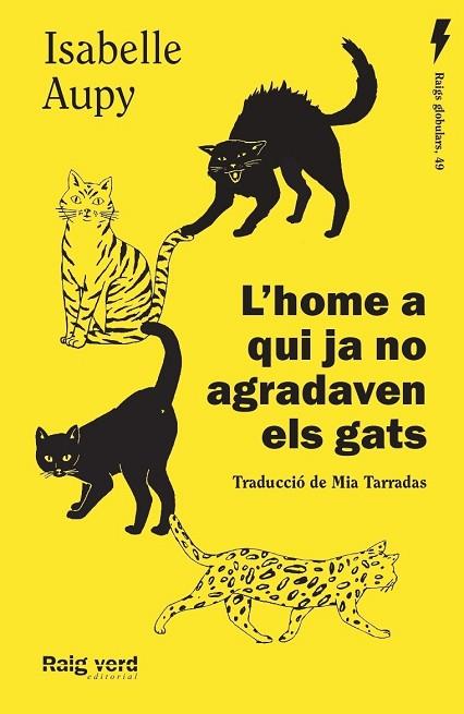 HOME A QUI JA NO AGRADAVEN ELS GATS | 9788419206435 | AUPY, ISABELLE | Llibreria Drac - Llibreria d'Olot | Comprar llibres en català i castellà online