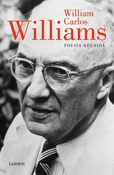 POESÍA REUNIDA | 9788426444103 | WILLIAMS, WILLIAM CARLOS | Llibreria Drac - Librería de Olot | Comprar libros en catalán y castellano online