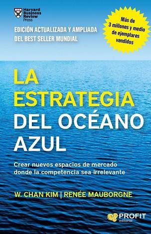 ESTRATEGIA DEL OCÉANO AZUL, LA | 9788416115891 | KIM, W. CHAN/MAUBORGNE, RENÉE | Llibreria Drac - Llibreria d'Olot | Comprar llibres en català i castellà online