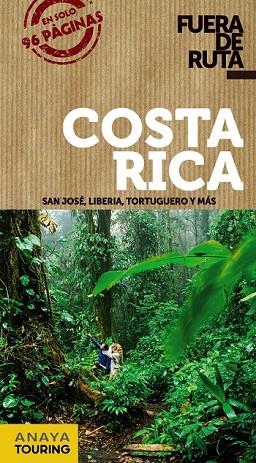 COSTA RICA 2013 (FUERA DE RUTA) | 9788499355290 | SANCHEZ, FRANCISCO/PUY FUENTES, EDGAR DE | Llibreria Drac - Llibreria d'Olot | Comprar llibres en català i castellà online