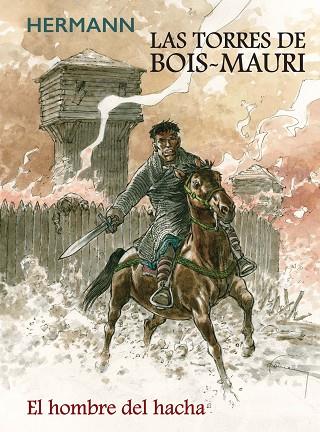 TORRES DE BOIS MAURI, LAS. EL HOMBRE DEL HACHA | 9788413425054 | HUPPEN, HERMANN | Llibreria Drac - Llibreria d'Olot | Comprar llibres en català i castellà online