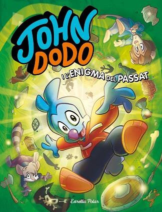 JOHN DODO I L'ENIGMA DEL PASSAT (JOHN DODO 2) | 9788418444364 | DODO, JOHN | Llibreria Drac - Llibreria d'Olot | Comprar llibres en català i castellà online