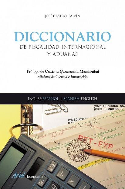 DICCIONARIO DE FISCALIDAD INTERNACIONAL Y ADUANAS | 9788434445581 | CASTRO, JOSE | Llibreria Drac - Librería de Olot | Comprar libros en catalán y castellano online