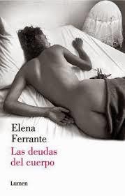 DEUDAS DEL CUERPO, LAS | 9788426401489 | FERRANTE, ELENA | Llibreria Drac - Llibreria d'Olot | Comprar llibres en català i castellà online