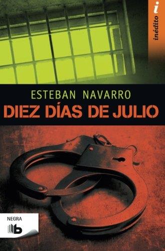 DIEZ DÍAS DE JULIO | 9788490701133 | NAVARRO, ESTEBAN | Llibreria Drac - Librería de Olot | Comprar libros en catalán y castellano online