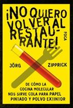 NO QUIERO VOLVER AL RESTAURANTE | 9788496797192 | ZIPPRICK, JORG | Llibreria Drac - Librería de Olot | Comprar libros en catalán y castellano online