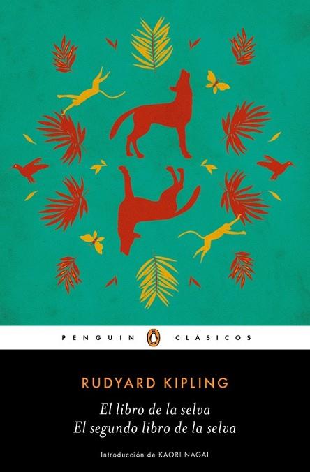 LIBRO DE LA SELVA, EL  / EL SEGUNDO LIBRO DE LA SELVA | 9788491050674 | KIPLING,RUDYARD | Llibreria Drac - Llibreria d'Olot | Comprar llibres en català i castellà online