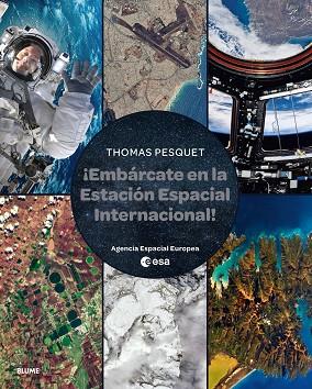 EMBÁRCATE EN LA ESTACIÓN ESPACIAL INTERNACIONAL | 9788410048812 | PESQUET, THOMAS | Llibreria Drac - Llibreria d'Olot | Comprar llibres en català i castellà online