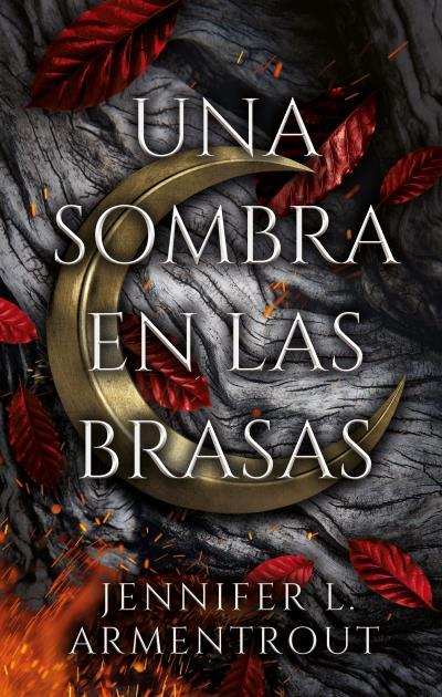 UNA SOMBRA EN LAS BRASAS | 9788417854515 | ARMENTROUT, JENNIFER | Llibreria Drac - Llibreria d'Olot | Comprar llibres en català i castellà online