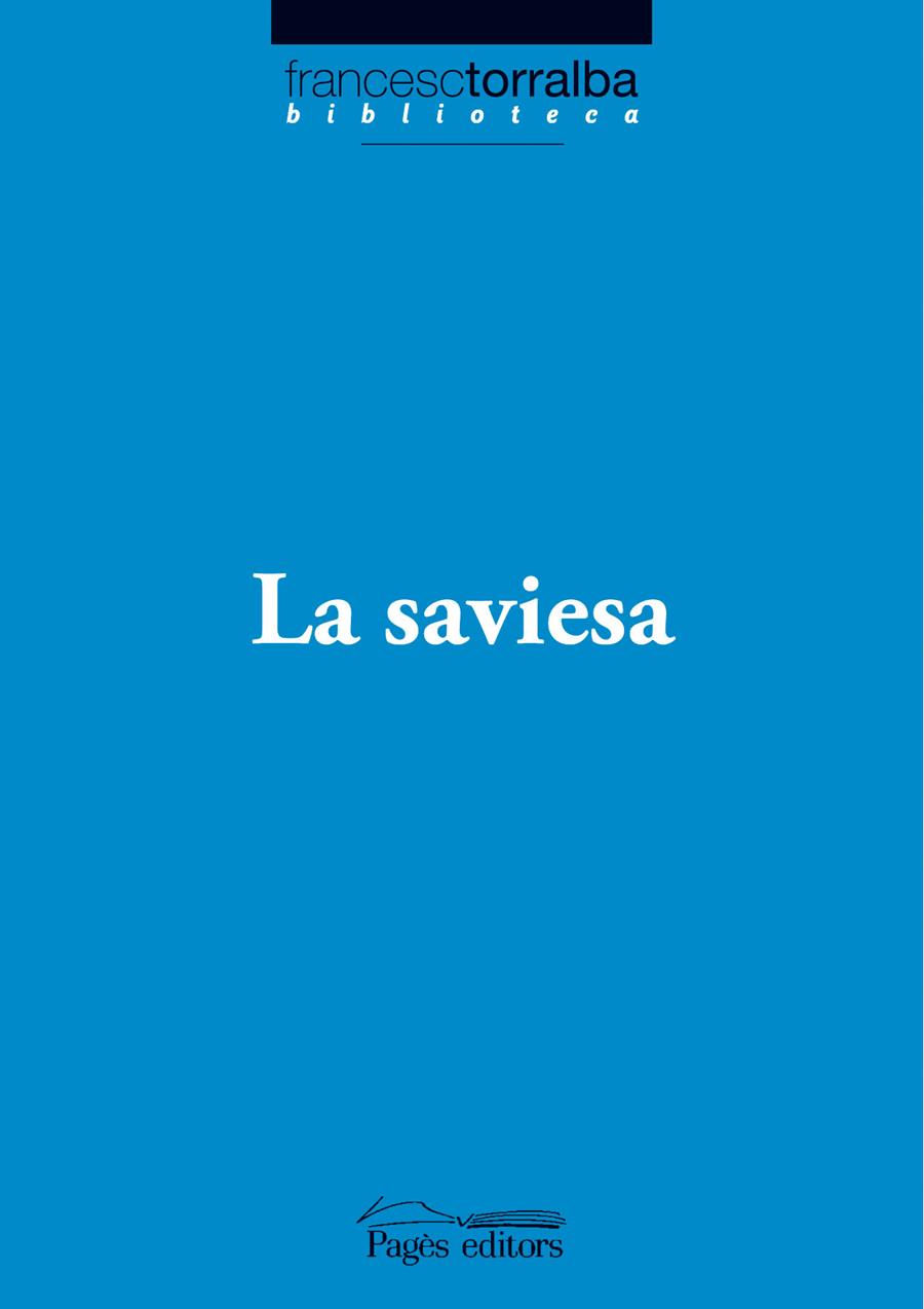 SAVIESA, LA | 9788497797252 | TORRALBA, FRANCESC | Llibreria Drac - Llibreria d'Olot | Comprar llibres en català i castellà online