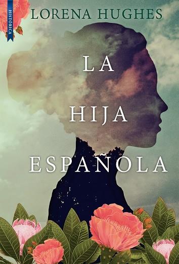 HIJA ESPAÑOLA, LA | 9788417626914 | HUGHES, LORENA | Llibreria Drac - Llibreria d'Olot | Comprar llibres en català i castellà online