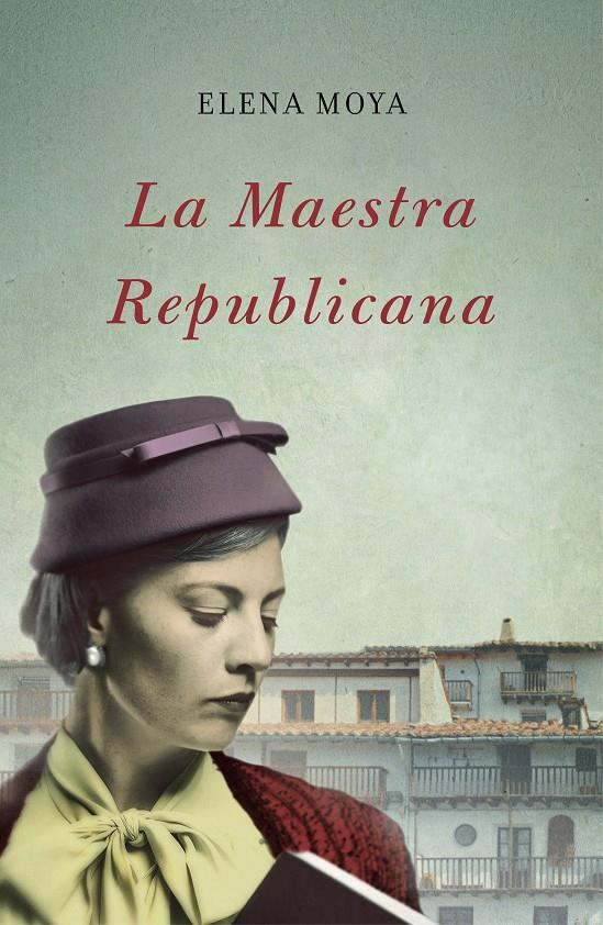 MAESTRA REPUBLICANA, LA | 9788483655351 | MOYA, ELENA | Llibreria Drac - Librería de Olot | Comprar libros en catalán y castellano online