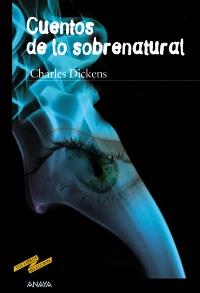 CUENTOS DE LO SOBRENATURAL | 9788467829068 | DICKENS, CHARLES | Llibreria Drac - Librería de Olot | Comprar libros en catalán y castellano online