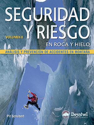 SEGURIDAD Y RIESGO EN ROCA Y HIELO VOL.2 | 9788498290646 | SCHUBERT, PIT | Llibreria Drac - Librería de Olot | Comprar libros en catalán y castellano online