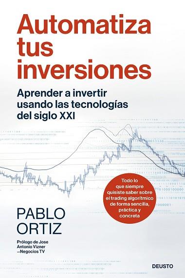 AUTOMATIZA TUS INVERSIONES | 9788423437757 | ORTIZ, PABLO | Llibreria Drac - Llibreria d'Olot | Comprar llibres en català i castellà online