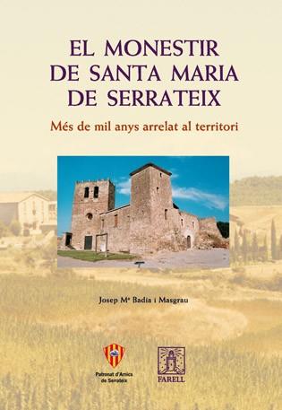 MONESTIR DE SANTA MARIA DE SERRATEIX | 9788495695376 | BADIA I MASAGRAU, J.M. | Llibreria Drac - Llibreria d'Olot | Comprar llibres en català i castellà online