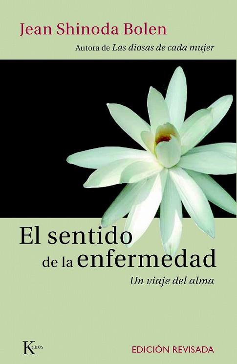 SENTIDO DE LA ENFERMEDAD, EL | 9788472456136 | BOLEN, JEAN SHINODA | Llibreria Drac - Librería de Olot | Comprar libros en catalán y castellano online