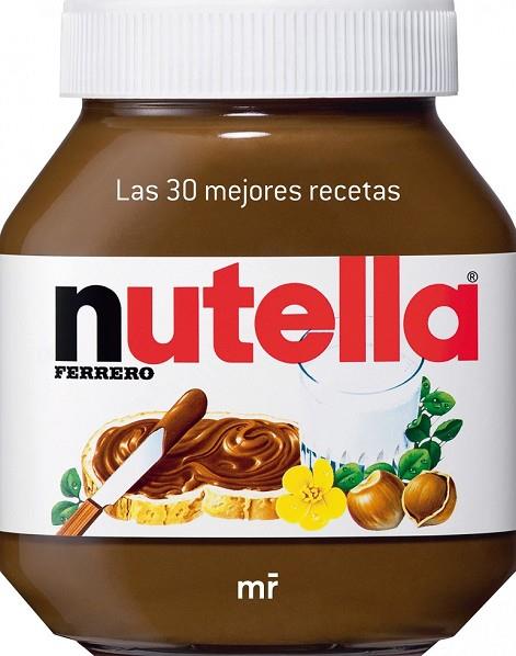 NUTELLA. LAS 30 MEJORES RECETAS | 9788427036611 | AA.VV. | Llibreria Drac - Llibreria d'Olot | Comprar llibres en català i castellà online