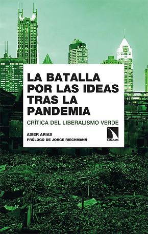 BATALLA POR LAS IDEAS TRAS LA PANDEMIA, LA | 9788413520827 | ARIAS DOMÍNGUEZ, ASIER | Llibreria Drac - Llibreria d'Olot | Comprar llibres en català i castellà online