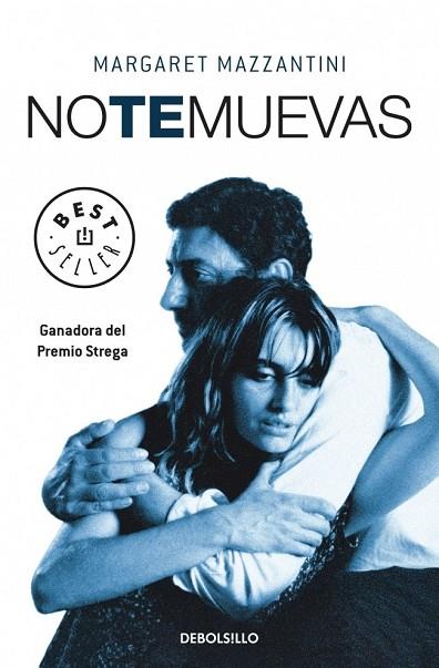 NO TE MUEVAS | 9788483467954 | MAZZANTINI, MARGARET | Llibreria Drac - Llibreria d'Olot | Comprar llibres en català i castellà online