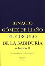 CIRCULO DE LA SABIDURIA VOL.II, EL      (DIP) | 9788478444243 | GOMEZ DE LIAÑO, IGNACIO | Llibreria Drac - Llibreria d'Olot | Comprar llibres en català i castellà online