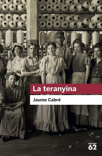 TERANYINA, LA | 9788415954729 | CABRÉ, JAUME | Llibreria Drac - Librería de Olot | Comprar libros en catalán y castellano online