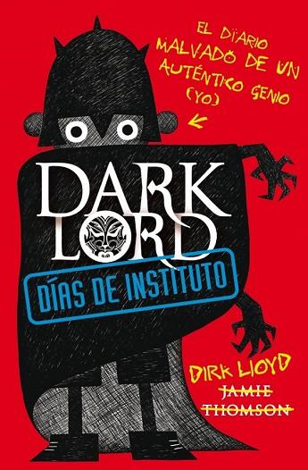 DARK LORD DÍAS DE INSTITUTO | 9788420411026 | THOMSON, JAMES | Llibreria Drac - Llibreria d'Olot | Comprar llibres en català i castellà online