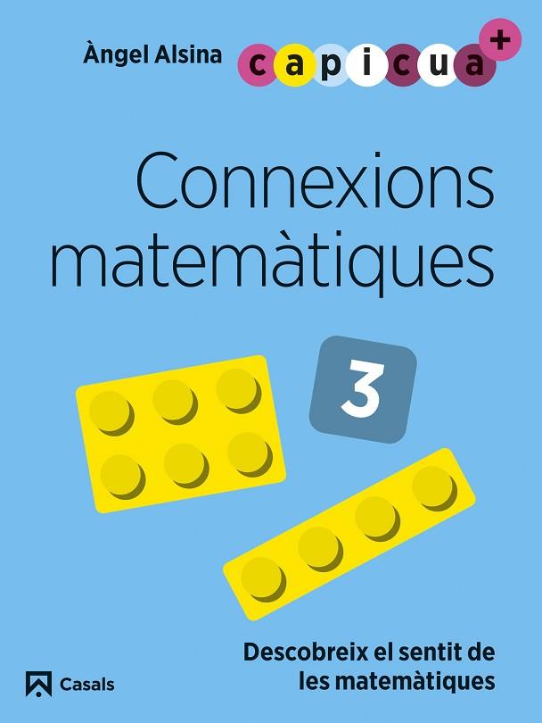 CONNEXIONS MATEMÀTIQUES 3. CAPICUA 5 ANYS | 9788421880012 | ALSINA, ÀNGEL | Llibreria Drac - Librería de Olot | Comprar libros en catalán y castellano online