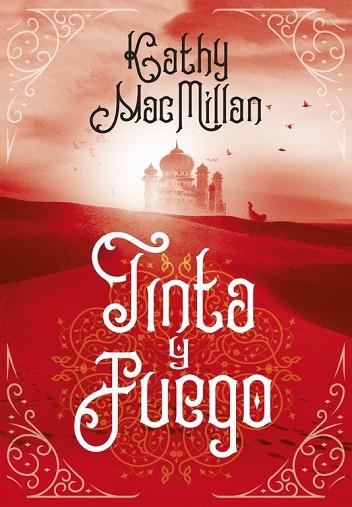 TINTA Y FUEGO | 9788490438275 | MACMILLAN, KATHY | Llibreria Drac - Llibreria d'Olot | Comprar llibres en català i castellà online