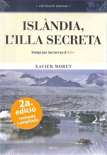 ISLANDIA L'ILLA SECRETA (NOVA EDICIO) | 9788496905436 | MORET, XAVIER | Llibreria Drac - Librería de Olot | Comprar libros en catalán y castellano online