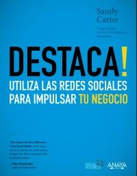 DESTACA UTILIZA LAS REDES SOCIALES PARA IMPULSAR TU NEGOCIO | 9788441531550 | CARTER, SANDY | Llibreria Drac - Librería de Olot | Comprar libros en catalán y castellano online