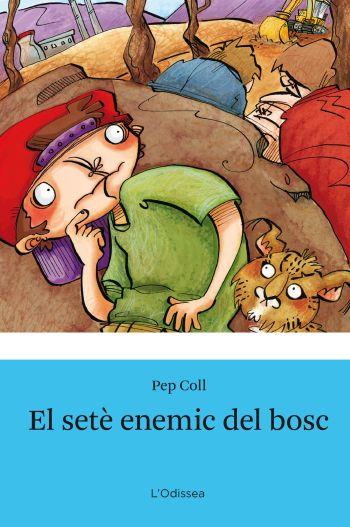 SETE ENEMIC DEL BOSC, EL | 9788492671144 | COLL, PEP | Llibreria Drac - Llibreria d'Olot | Comprar llibres en català i castellà online